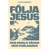 Olof Edsinger Följa Jesus (häftad)