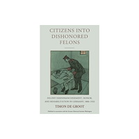 Berghahn Books Citizens into Dishonored Felons (häftad, eng)