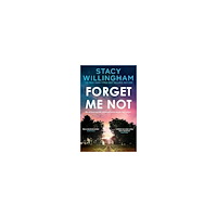 Stacy Willingham Forget Me Not (pocket, eng)