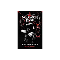 Shaun Hamill Solomon Kane: Suffer The Witch (inbunden, eng)