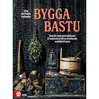 Natur & Kultur Allmänlitteratur Bygga bastu (bok, flexband)