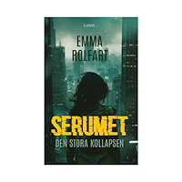 Emma Rolfart Serumet: Den stora kollapsen (bok, danskt band)