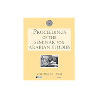 Archaeopress Proceedings of the Seminar for Arabian Studies Volume 38 2008 (häftad, eng)