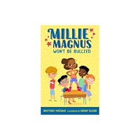 Penguin Putnam Inc Millie Magnus Won't Be Bullied (häftad, eng)