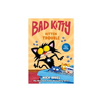 Roaring Brook Press Bad Kitty: Kitten Trouble (inbunden, eng)