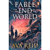 Ava Reid Fable For the End of the World (pocket, eng)