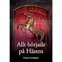 Svante Lundquist Allt började på Hästen (bok, danskt band)