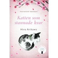 Hiro Arikawa Katten som stannade kvar (inbunden)