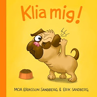 Moa Eriksson Sandberg Klia mig! (bok, board book)