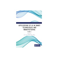 Taylor & francis ltd Applications of AI in Smart Technologies and Manufacturing (inbunden, eng)