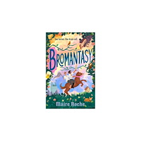 Máire Roche Bromantasy (pocket, eng)
