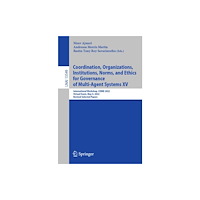 Springer International Publishing AG Coordination, Organizations, Institutions, Norms, and Ethics for Governance of Multi-Agent Systems XV (häftad, eng)