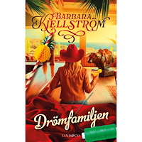 Barbara Kjellström Drömfamiljen (inbunden)