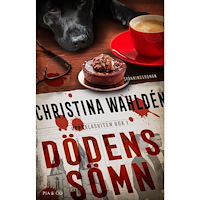 Christina Wahldén Dödens sömn (inbunden)