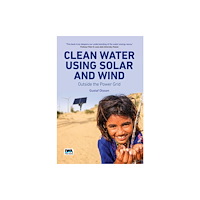 IWA Publishing Clean Water Using Solar and Wind (häftad, eng)