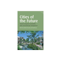 IWA Publishing Cities of the Future (inbunden, eng)
