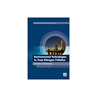 IWA Publishing Environmental Technologies to Treat Nitrogen Pollution (inbunden, eng)