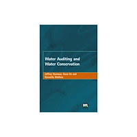 IWA Publishing Water Auditing and Water Conservation (inbunden, eng)