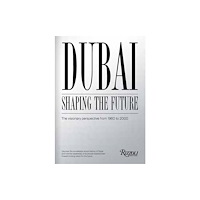 Rizzoli History of Dubai's Future (inbunden, eng)