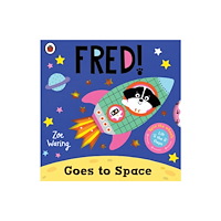 Penguin Random House Children's UK Fred Goes to Space (bok, board book, eng)