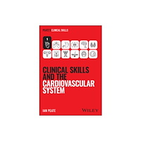 John Wiley & Sons Inc Clinical Skills and the Cardiovascular System (häftad, eng)