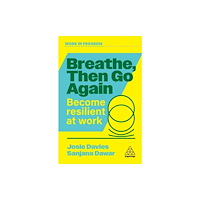 Kogan Page Ltd Breathe, Then Go Again (häftad, eng)