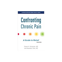 Johns Hopkins University Press Confronting Chronic Pain (inbunden, eng)
