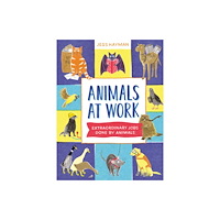 Hachette Children's Group Animals at Work (inbunden, eng)