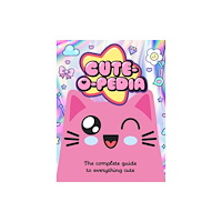 Hachette Children's Group Cute-O-Pedia (inbunden, eng)