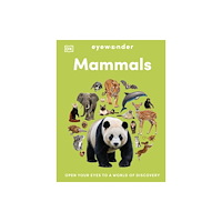 Dorling Kindersley Ltd Eyewonder Mammals (inbunden, eng)
