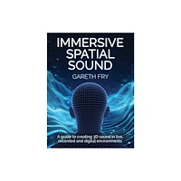 The Crowood Press Ltd Immersive Spatial Sound (häftad, eng)