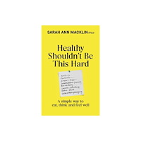 Transworld publishers ltd Healthy Shouldn't Be This Hard (inbunden, eng)