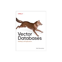 O'Reilly Media Vector Databases (häftad, eng)