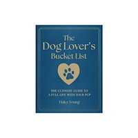 Quarto Publishing Group USA Inc The Dog Lover's Bucket List (häftad, eng)