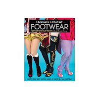 C & T Publishing Fabulous Cosplay Footwear (häftad, eng)