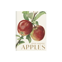 Batsford Rosie Sanders’ Apples (inbunden, eng)