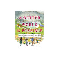 Roaring Brook Press A Better World Is Possible (häftad, eng)