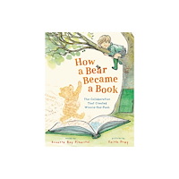 St Martin's Press How a Bear Became a Book (inbunden, eng)