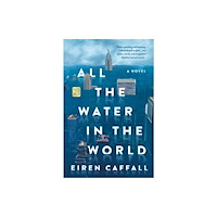 St Martin's Press All the Water in the World (häftad, eng)
