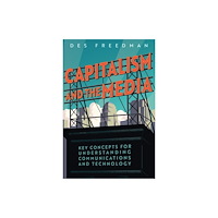 Polity Press Capitalism and the Media (häftad, eng)