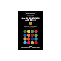 Emerald Publishing Limited Higher Education and SDG12 (häftad, eng)