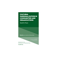Emerald Publishing Limited Cultural Marginalization in Communities and Organizations (inbunden, eng)
