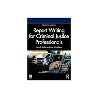 Taylor & francis ltd Report Writing for Criminal Justice Professionals (häftad, eng)
