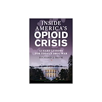 Bloomsbury Publishing PLC Inside America's Opioid Crisis (häftad, eng)