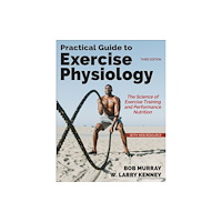 Human Kinetics Publishers Practical Guide to Exercise Physiology (häftad, eng)