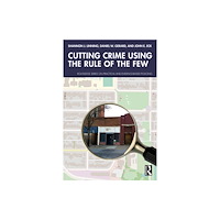 Taylor & francis ltd Cutting Crime Using the Rule of the Few (häftad, eng)