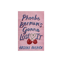 Headline Publishing Group Phoebe Berman's Gonna Lose It (inbunden, eng)