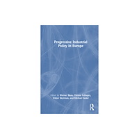 Taylor & francis ltd Progressive Industrial Policy in Europe (häftad, eng)