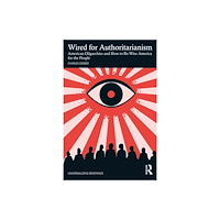 Taylor & francis ltd Wired for Authoritarianism (häftad, eng)