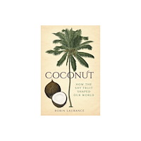 The History Press Ltd Coconut (häftad, eng)